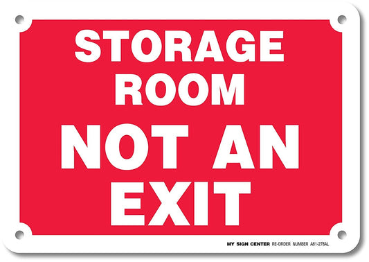 Storage Room Not an Exit Sign