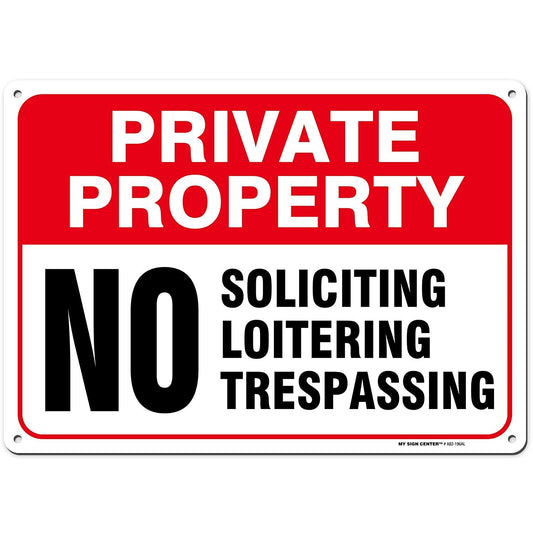 Private Property No Soliciting, Loitering or Trespassing Sign by My Sign Center