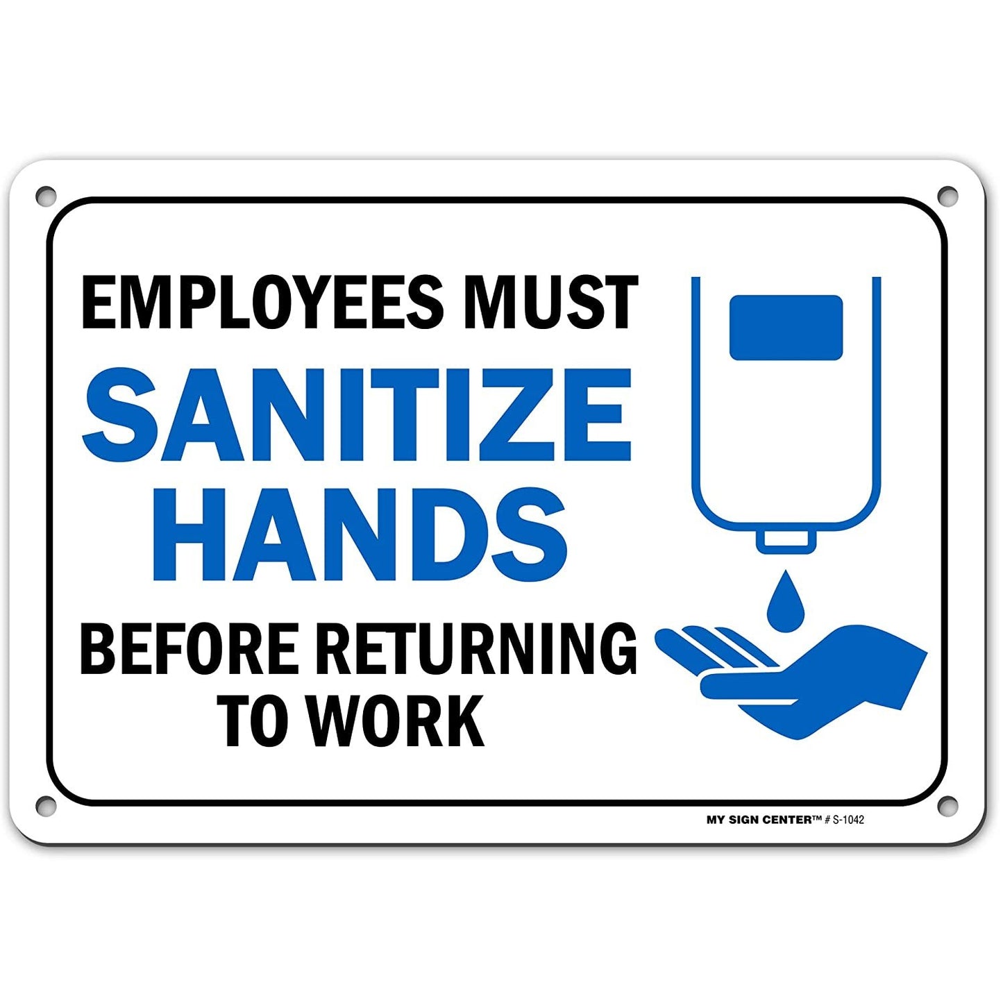 Employees Must Sanitize Hands Before Returning to Work Sign