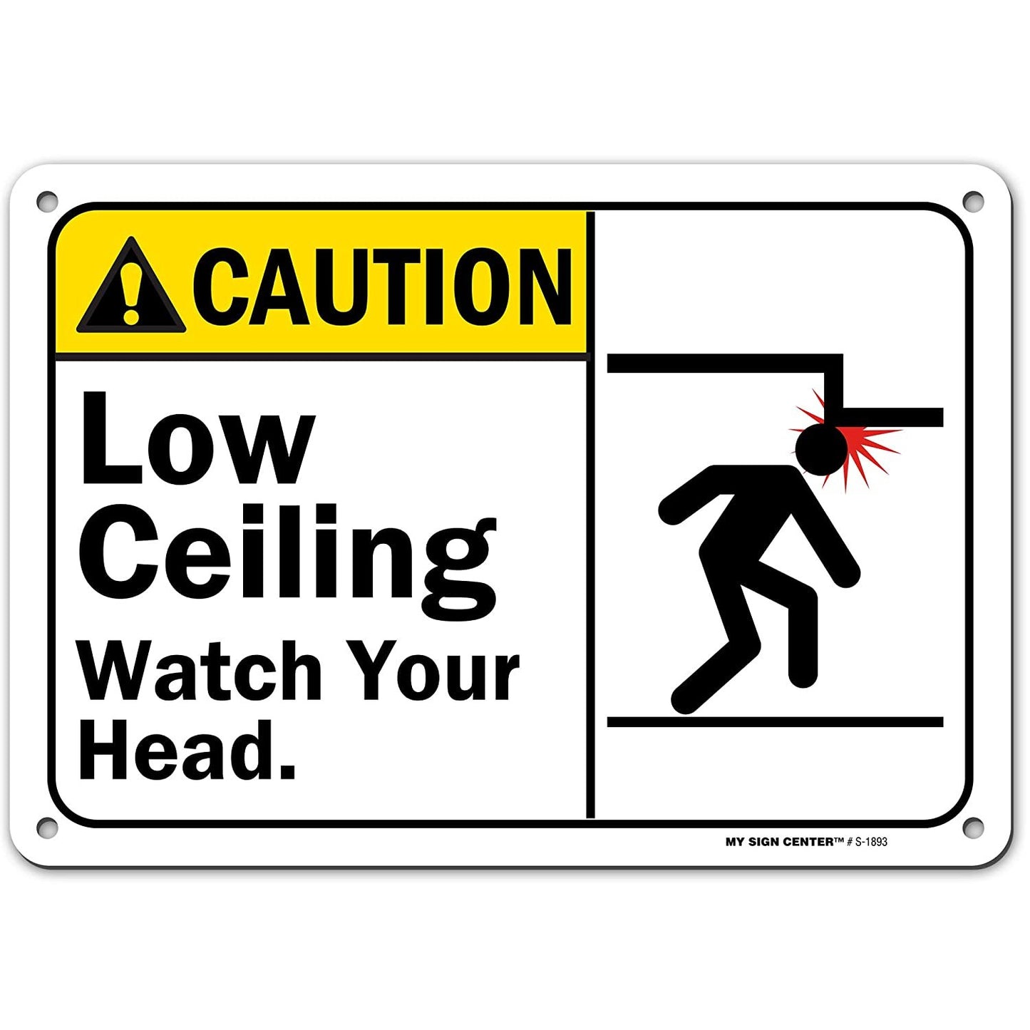 Caution Watch Your Step Low Ceiling Sign
