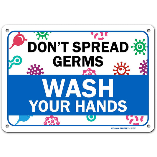 Don't Spread Germs Wash Your Hands Sign