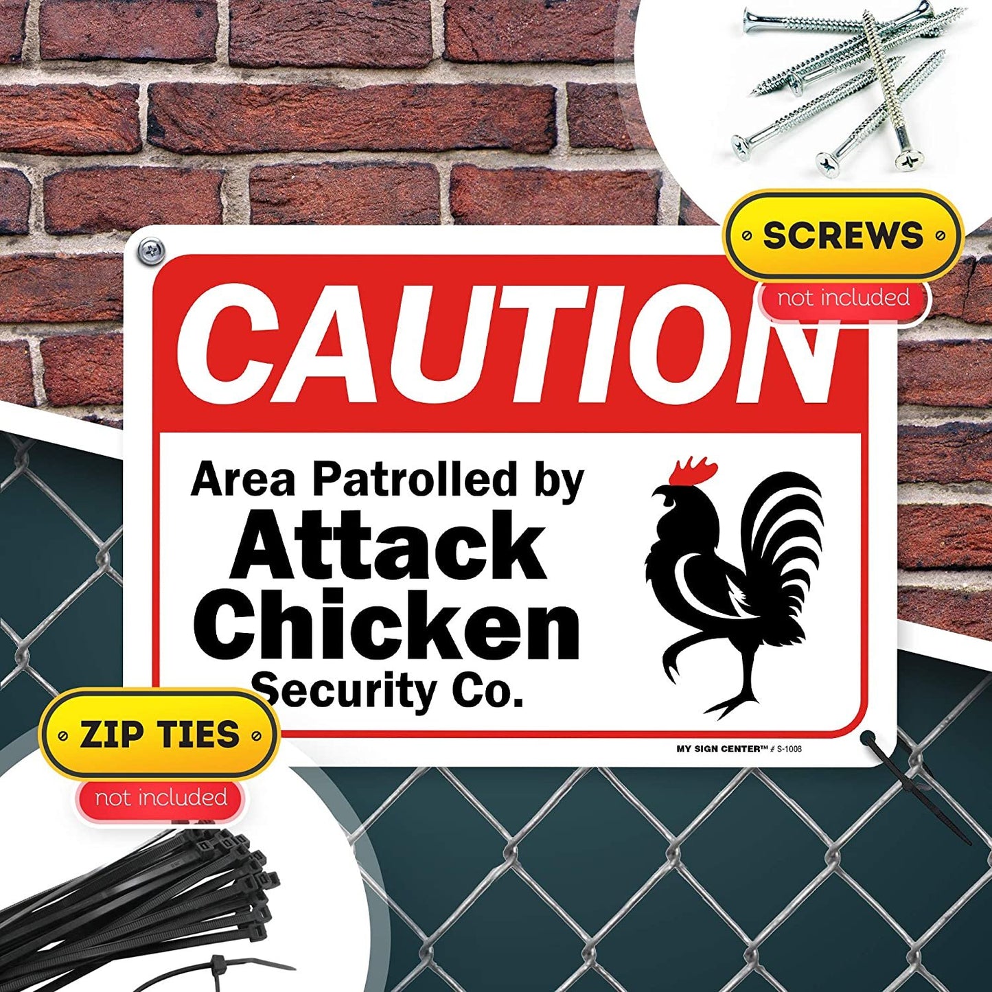 Funny Chicken Sign, Area Patrolled by Attack Chicken Sign