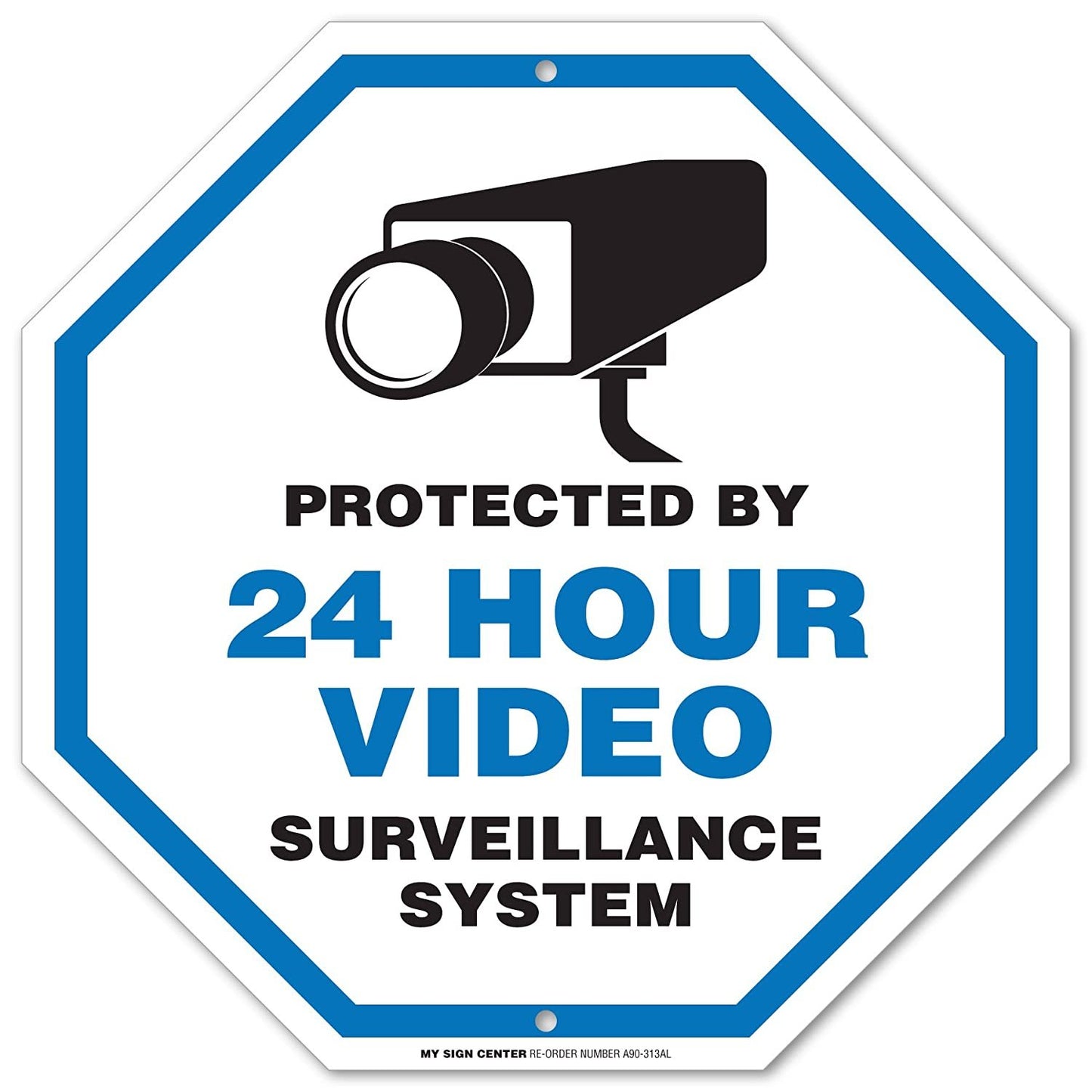 Protected by 24 Hour Video Surveillance System Sign