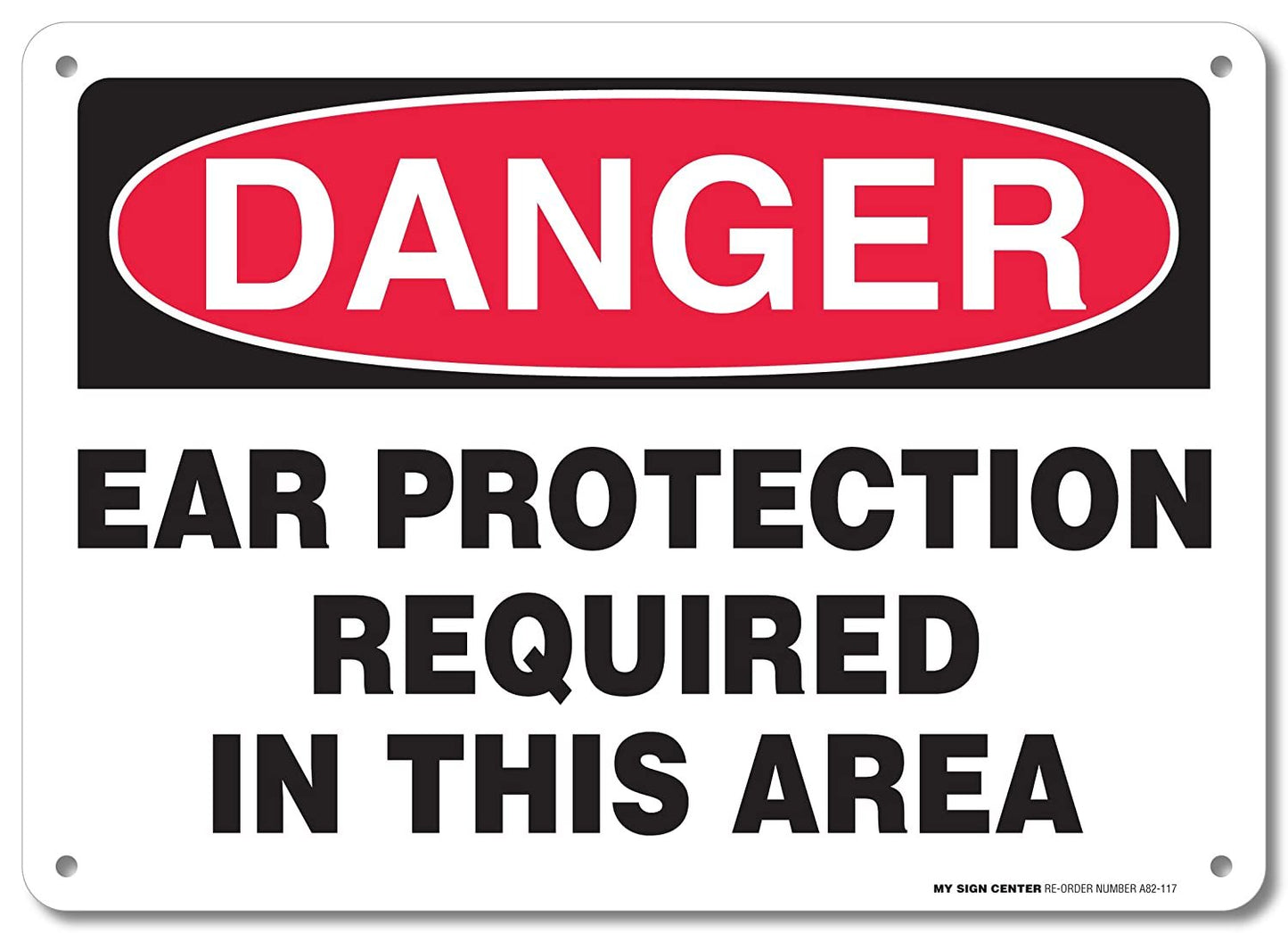 Danger Ear Protection Required in This Area Sign