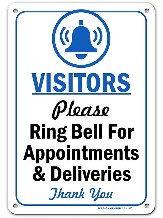 Visitors Please Ring Bell for Assistance, Appointment or Deliveries Sign
