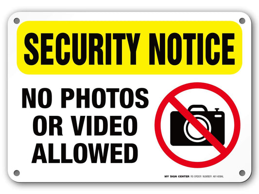 Security Notice No Photos Or Video Allowed Sign