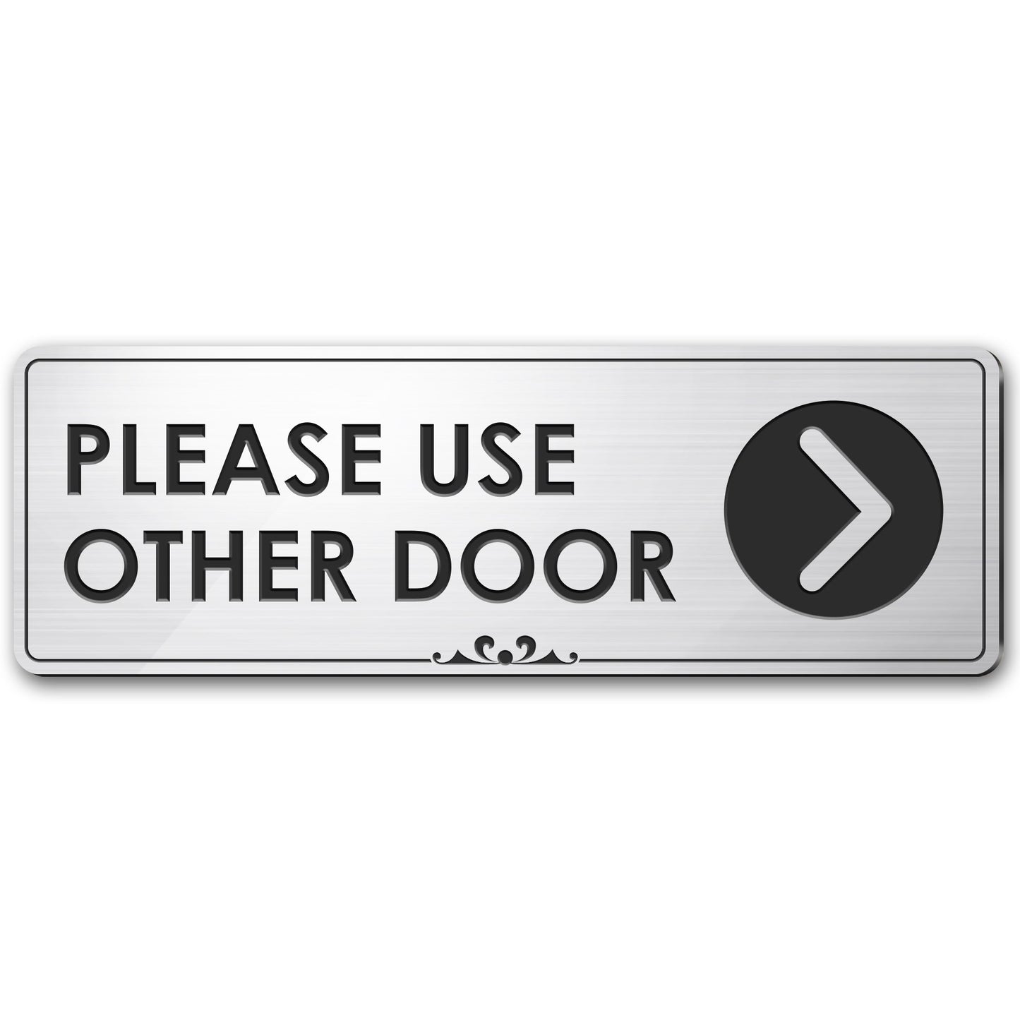 Please Use Other Door with Right Arrow - Laser Engraved Sign