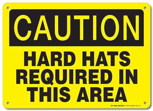 Caution Hard Hats Required in This Area Sign