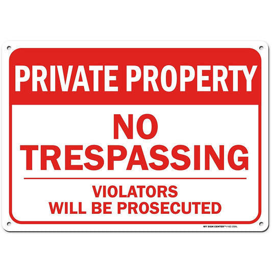 Private Property No Trespassing Sign, Violators Will Be Prosecuted, Outdoor