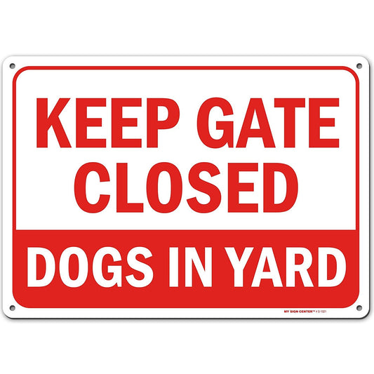 Keep Gate Closed Sign Dogs in Yard