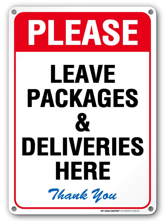 Please Leave All Packages & Deliveries Here Sign