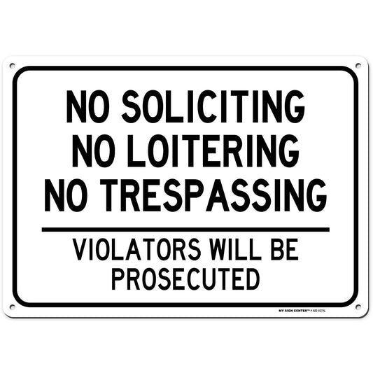 No Soliciting Loitering Trespassing Sign