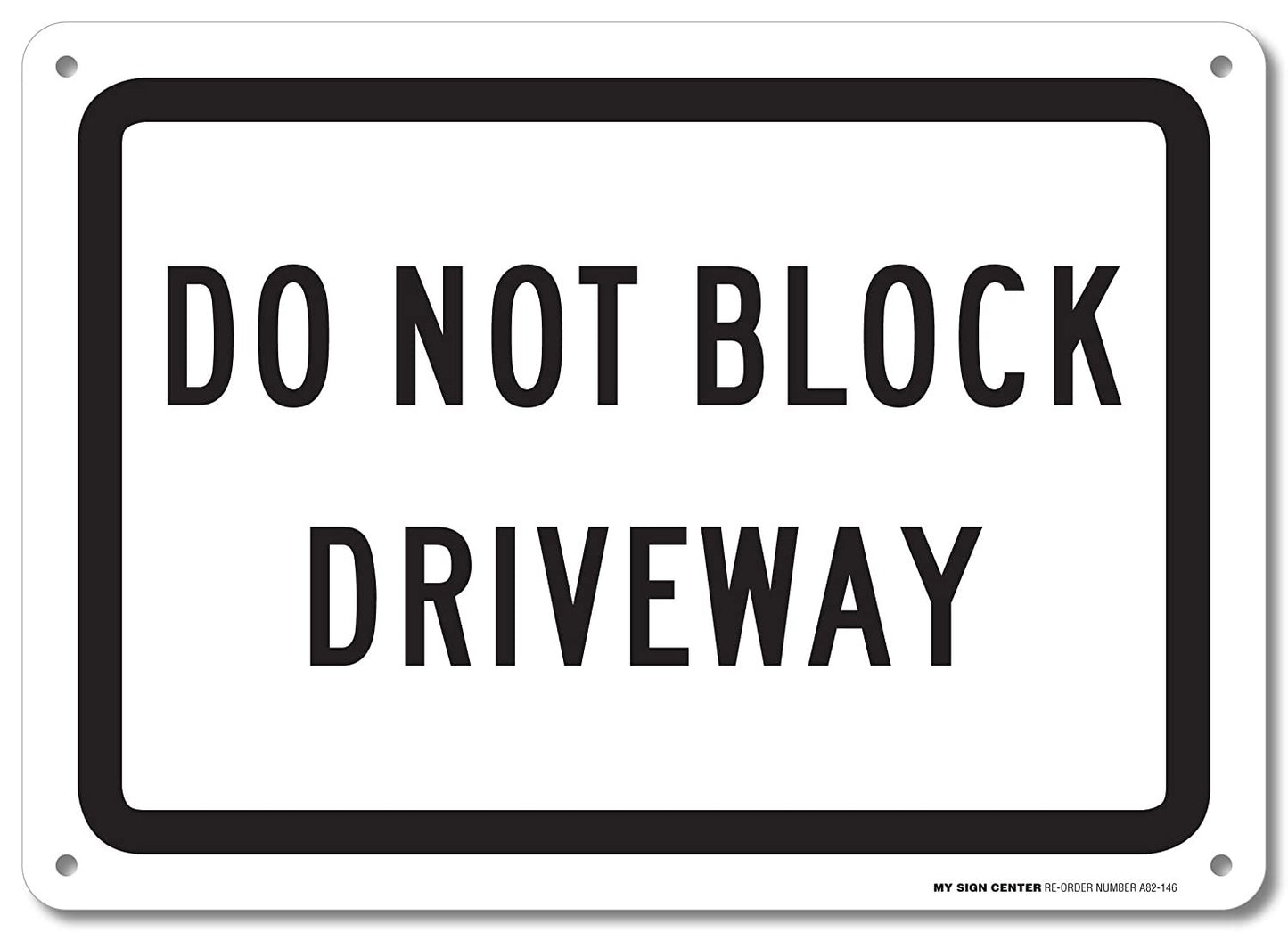Do Not Block Driveway Sign 3